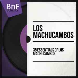 Los Machucambos - 35 Essentials Of Los Machucambos album