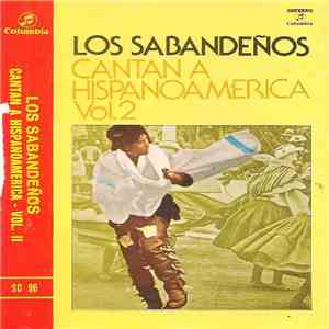 Los Sabandeños - Cantan A Hispanoamerica Vol. 2 album