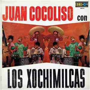 Los Xochimilcas - Juan Cocoliso album
