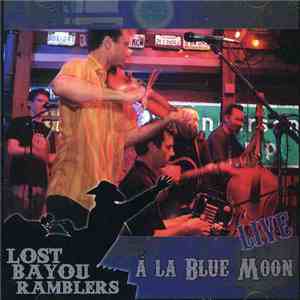 Lost Bayou Ramblers - Live À La Blue Moon album