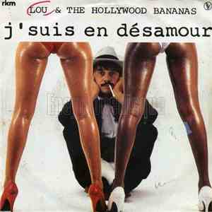 Lou & The Hollywood Bananas - J'suis En Desamour (Since I Don't Have You) album