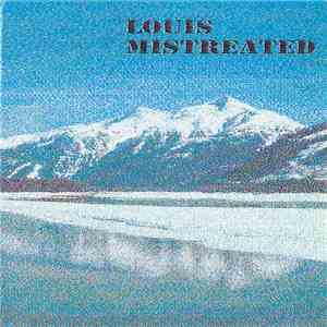 Louis Mistreated - Louis Mistreated album