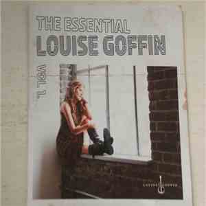 Louise Goffin - The Essential Louise Goffin Vol 1 album