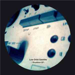 Low Orbit Satellite - Shutdown EP album