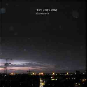 Luca Gherardi - Distant Earth album