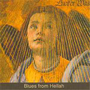 Lucifer Was - Blues From Hellah album