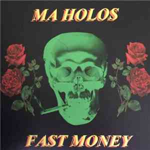 Ma Holos - Fast Money album