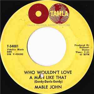Mable John - Who Wouldn't Love A Man Like That / Say You'll Never Let Me Go album