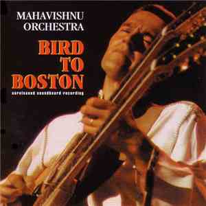 Mahavishnu Orchestra - Bird To Boston album