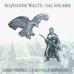 Majdanek Waltz / Sal Solaris - Небо Рейха / Небо Над Берлином album