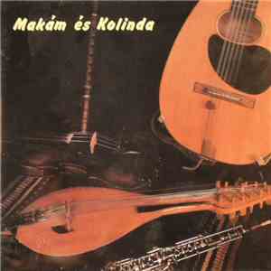 Makám És Kolinda - Makám És Kolinda album