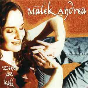 Malek Andrea - A Zene Az Kell album