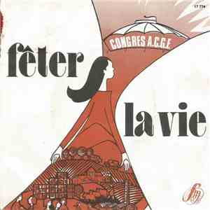 Mannick, Jo Akepsimas - Fêter la Vie Congrès A.C.G.F. album