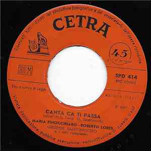 Maria Finocchiaro - Roberto Lores / Antonio Vasquez, Giuseppe Santonocito E Il Suo Complesso - Canta Ca Ti Passa / La Cifalota album