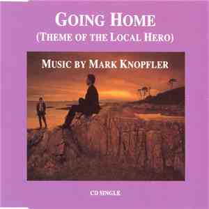 Mark Knopfler - Going Home (Theme Of The Local Hero) album