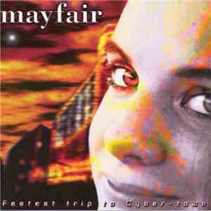 Mayfair - Fastest Trip To Cyber-town album