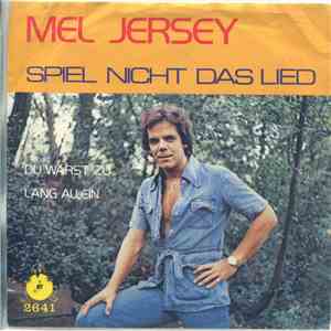 Mel Jersey - Spiel Nicht Das Lied album