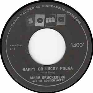 Merv Kruckeberg and his Golden Aces - Happy Go Lucky Polka / Little Fisherman Waltz album