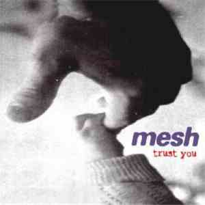 Mesh  - Trust You album