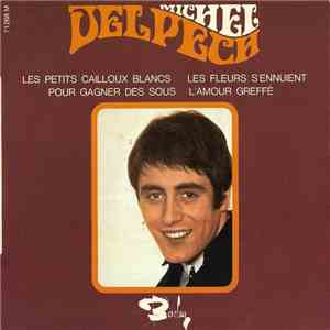 Michel Delpech - Les Petits Cailloux Blancs album