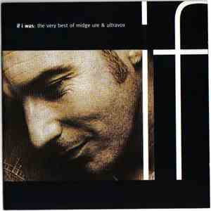 Midge Ure & Ultravox - If I Was: The Very Best Of Midge Ure & Ultravox album
