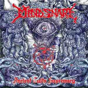 Mind Snare - Ancient Cults Supremacy album