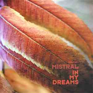 Mistral - In My Dreams album