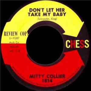Mitty Collier - Don't Let Her Take My Baby / I Dedicate My Life To You album