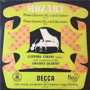 Mozart, Clifford Curzon And Members Of The Amadeus Quartet - Piano Quartet No. 1 In G Minor / Piano Quartet No. 2 In E Flat Major album
