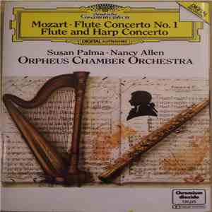 Mozart - Susan Palma, Nancy Allen , Orpheus Chamber Orchestra - Flute Concert No. 1 • Flute And Harp Concerto • Andante album