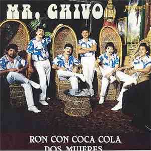 Mr. Chivo - Ron Con Coca Cola Dos Mujeres album