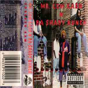Mr. Low Kash 'N Da Shady Bunch - Forever Raw album