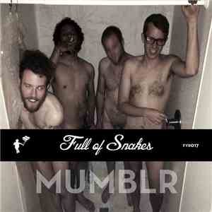 Mumblr - Full Of Snakes album