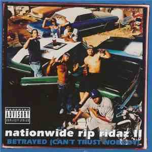 Nationwide Rip Ridaz - Nationwide Rip Ridaz II Betrayed (Can't Trust Nobody) album