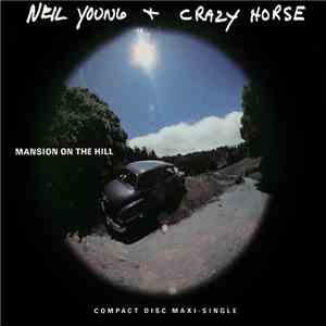 Neil Young & Crazy Horse - Mansion On The Hill album