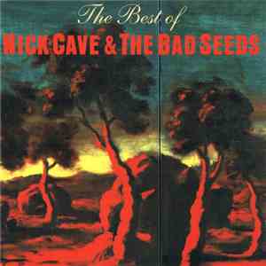 Nick Cave & The Bad Seeds - The Best Of album