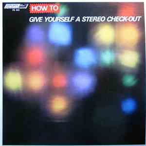 No Artist - How To Give Yourself A Stereo Check-Out album