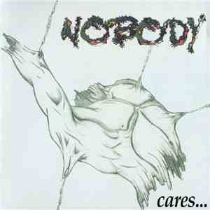 Nobody  - Cares... album