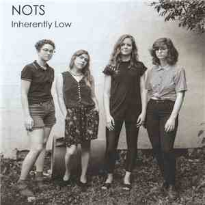 Nots - Inherently Low album