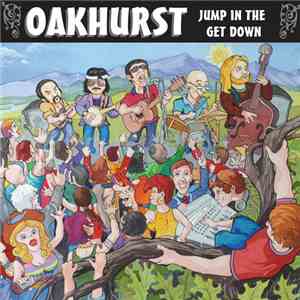 Oakhurst - Jump In The Get Down album