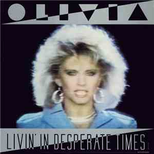 Olivia Newton-John - Livin' In Desperate Times / Twist Of Fate album