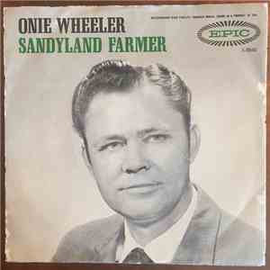 Onie Wheeler / Karen Wheeler - Sandyland Farmer / What About Tomorrow album