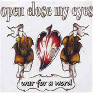 Open Close My Eyes - War For A Word album