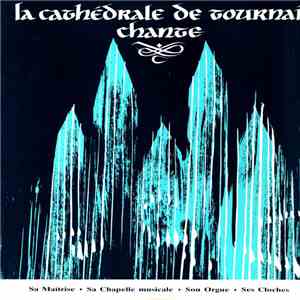 Orchestre De La Cathédrale De Tournai - Chante album
