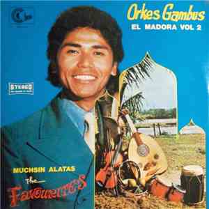Orkes Gambus El Madora Pimpinan Muchsin Alatas - Orkes Gambus El Madora Vol. 2 album