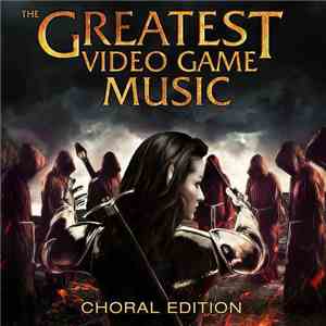 Orphei Drängar, Myrra Malmberg - The Greatest Video Game Music - Choral Edition album