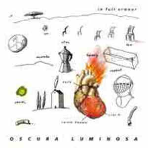 Oscura Luminosa - In Full Armour album