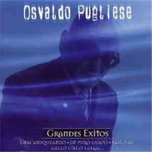 Osvaldo Pugliese - Grandes Exitos album