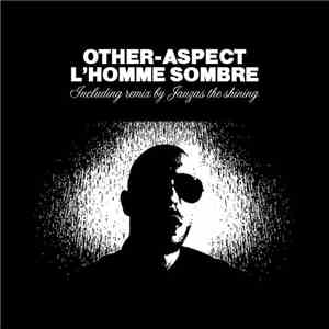 Other-Aspect - L'Homme Sombre album