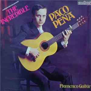 Paco Peña - The Incredible Paco Peña album